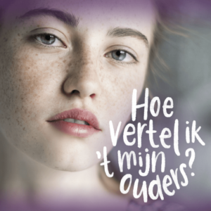 Foto van een jonge vrouw met paarse fade randen en tekst: 'Hoe vertel ik 't mijn ouders?'